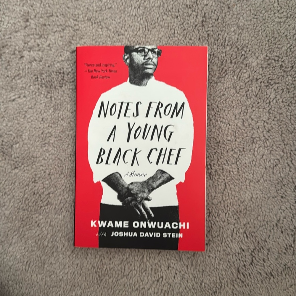 Notes from a Young Black Chef : A Memoir by Kwame Onwuachi